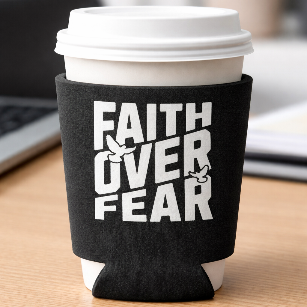Faith Over Fear - Koozie Black