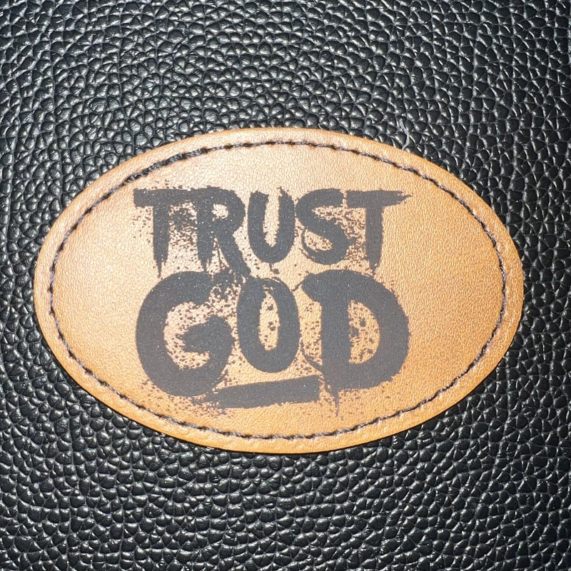 Trust God - Leatherette Patch - Iron or Sew On