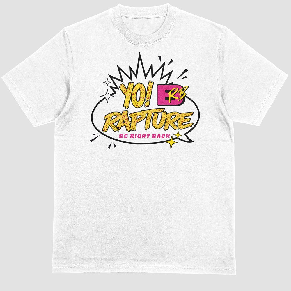YO! BRB Rapture - Premium Soft T-Shirt White