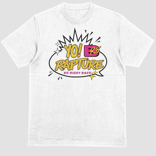 YO! BRB Rapture - Premium Soft T-Shirt White